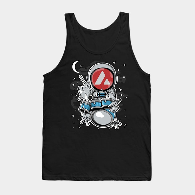 Astronaut Drummer Avalanche AVAX Coin To The Moon Crypto Token Cryptocurrency Blockchain Wallet Birthday Gift For Men Women Kids Tank Top by Thingking About